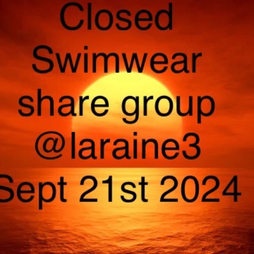 Closed Sat Sept 21st  Swimwear group